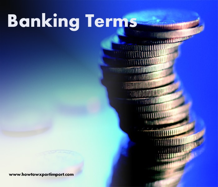 The terms used in banking such as Account Holder, Account statement